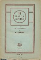 14 h&aring;rda n&ouml;tter f&ouml;r frit&auml;nkare