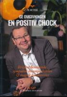 Ge kunden & omgivningen en positiv chock