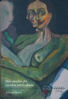 Mitt ansikte f&ouml;r v&auml;rlden att besk&aring;da