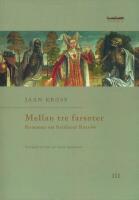 Mellan tre farsoter -  Romanen om Balthasar Russow III