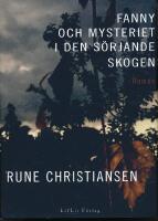 Fanny och mysteriet i den s&ouml;rjande skogen