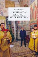 Rysslands krig mot moderniteten