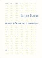 Stenar och spik ; Kriget b&ouml;rjar inte imorgon