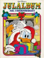  Walt Disney's Julalbum nr 3;  Jul i Bj&ouml;rnberget 