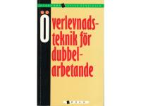 &Ouml;verlevnadsteknik