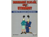 Brinnande eldsj&auml;l el. Utbr&auml;nd?