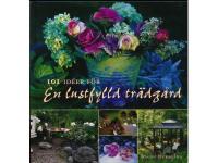 101 id&eacute;er f&ouml;r en lustfylld tr&auml;dg&aring;rd