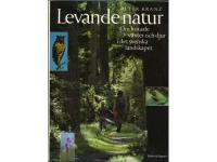 Levande Natur - om hotade v&auml;xter och djur i det svenska landskapet