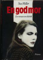 En god mor : [en roman om k&auml;rlek]