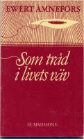 Som tr&aring;d i livets v&auml;v