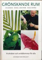 Gr&ouml;nskande rum. Krukv&auml;xter och snittblommor f&ouml;r alla.