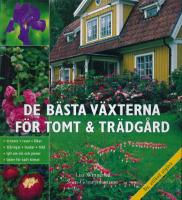 De b&auml;sta v&auml;xterna f&ouml;r tomt & tr&auml;dg&aring;rd