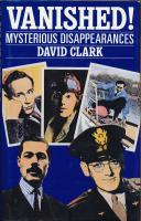 Vanished! mysterious Disappearances