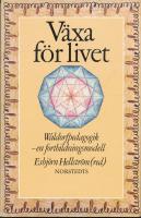 V&auml;xa f&ouml;r livet - Waldorfpedagogik - en fortbildningsmodell