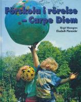 F&ouml;rskola i r&ouml;relse - Carpe Diem