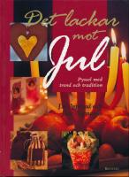 Det lackar mot jul - Pyssel med trend och tradition