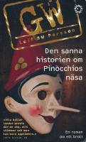 Den sanna historien om Pinocchios n&auml;sa : en roman om ett brott