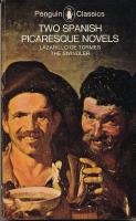 Two Spanish Picaresque Novels - Lazarillo de Tormes & The Swindler