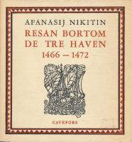 Resan bortom de tre haven 1466 - 1472