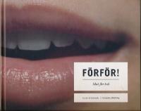 F&ouml;rf&ouml;r! : mat f&ouml;r tv&aring;