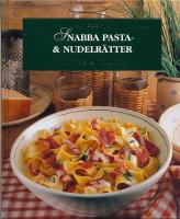 Snabba pasta- & nudelr&auml;tter