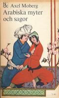 Arabiska myter och sagor - med kulturhistorisk inledning