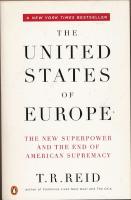 The United States of Europe - The new Superpower and the End of American Supremacy
