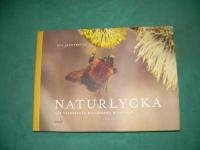 Naturlycka : v&aring;r v&auml;rdefulla biologiska m&aring;ngfald