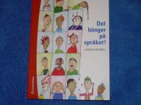 Det h&auml;nger p&aring; spr&aring;ket! : l&auml;rande och spr&aring;kutveckling i grundskolan