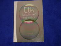 Etik i arbete med m&auml;nniskor