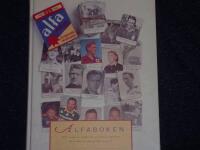 Alfaboken : till minne av bilderna vi aldrig gl&ouml;mmer