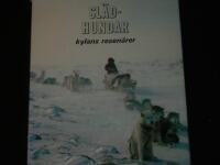 Sl&auml;dhundar : kylans resen&auml;rer