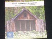 Kolla v&aring;ra hembygdsg&aring;rdar - En handbok om underhll av hembygsg&aring;rdar