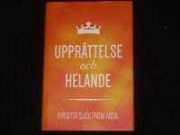 Uppr&auml;ttelse och helande