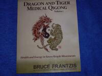 Dragon and tiger medical qigong Volume 1
