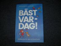 B&auml;st var-dag! : Vardagslydnad f&ouml;r valpar och vuxna hundar