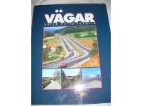 V&auml;gar - D&aring;tid Nutid Framtid