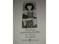 Selina, Pumpernickel och katten Flora
