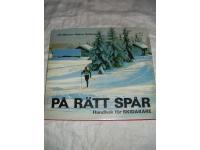 P&aring; r&auml;tt sp&aring;r - Handbok f&ouml;r skid&aring;kare