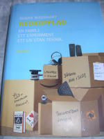 Nedkopplad - En familj. Ett experiment. Ett liv utan teknik.