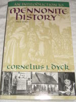 An introduction to Mennonite History - A Popular History of the Anabaptists and the Mennonites