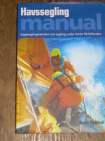 Havssegling manual - Kappseglingstekniker och segling under h&aring;rda f&ouml;rh&aring;llanden