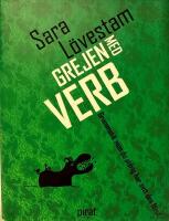 Grejen med verb : grammatik som du aldrig har sett den f&ouml;rut
