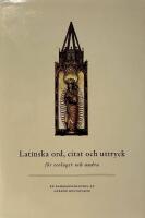 Latinska ord, citat och uttryck : f&ouml;r teologer och andra