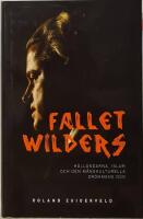 Fallet Wilders : holl&auml;ndarna, islam och den m&aring;ngkulturella dr&ouml;mmens d&ouml;d