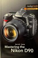 Mastering the Nikon D90