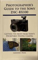 Photographer&acute;s guide to the sony DSC-RX100