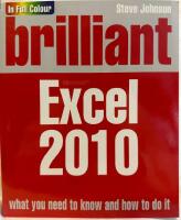 Brilliant Excel 2010 - what you need to know and how to do it