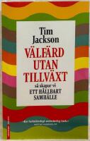 V&auml;lf&auml;rd utan tillv&auml;xt : s&aring; skapar vi ett h&aring;llbart samh&auml;lle