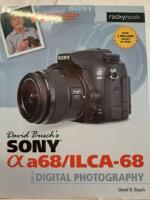 Sony a68/ILCA-68 Guide to Digital Photography